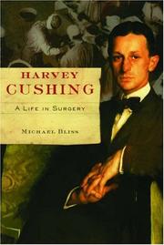 Harvey Cushing by Michael Bliss