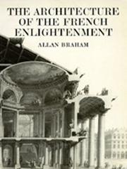 The architecture of the French Enlightenment by Allan Braham