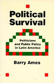 Cover of: Political Survival: Politicians and Public Policy in Latin America (California Series on Social Choice and Political Economy)