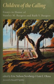 Cover of: Children of the calling: essays in honor of Stanley M. Burgess and Ruth V. Burgess