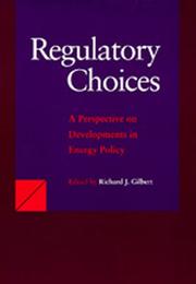 Regulatory choices : a perspective on developments in energy policy