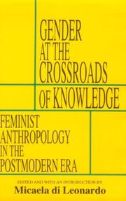 Cover of: Gender at the crossroads of knowledge by edited and with an introduction by Micaela di Leonardo.