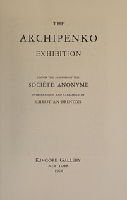 The Archipenko exhibition by Alexander Archipenko