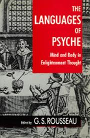 The Languages of psyche : mind and body in Enlightenment thought : Clark Library lectures, 1985-1986