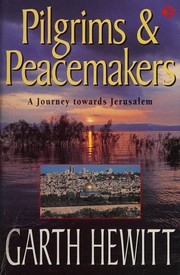 Cover of: Pilgrims and Peacemakers