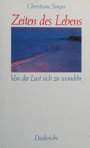 Cover of: Zeiten des Lebens: von der Lust sich zu wandeln