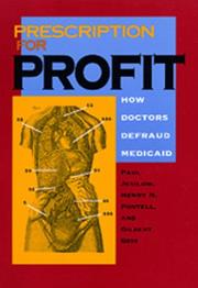 Cover of: Prescription for profit: how doctors defraud Medicaid