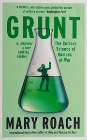 Cover of: Grunt: The Curious Science of Humans at War