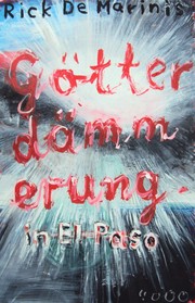 Cover of: Götterdämmerung in El Paso by Rick De Marinis