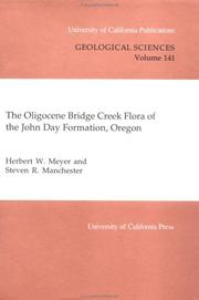 Cover of: Oligocene Bridge Creek flora of the John Day Formation, Oregon | Meyer, Herbert W.