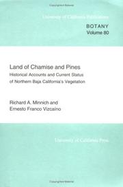 Cover of: Land of chamise and pines: historical accounts and current status of northern Baja California's vegetation