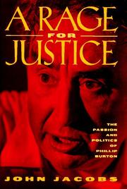 Cover of: A rage for justice: the passion and politics of Phillip Burton