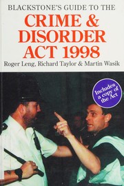 Cover of: Blackstone's Guide to the Crime and Disorder Act, 1998 (Blackstone's Guide)