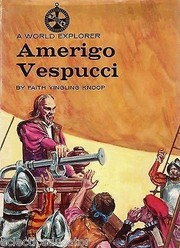 Cover of: A world explorer: Amerigo Vespucci. by Faith Yingling Knoop