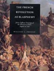Cover of: The French Revolution as blasphemy: Johan Zoffany's paintings of the massacre at Paris, August 10, 1792