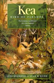Cover of: Kea, bird of paradox: the evolution and behavior of a New Zealand parrot