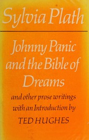 Cover of: Johnny Panic and the bible of dreams by Sylvia Plath