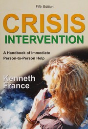 Cover of: Crisis intervention by Kenneth France