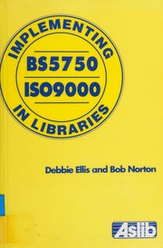 Cover of: Implementing BS 5750/ISO 9000 in Libraries