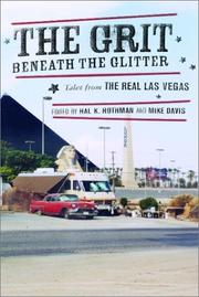 Cover of: The grit beneath the glitter: tales from the real Las Vegas