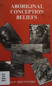 Aboriginal Conception Beliefs by Charles P. Mountford