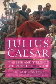 Cover of: Julius Caesar: The Life and Times of the People's Dictator