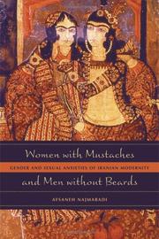 Cover of: Women with Mustaches and Men without Beards: Gender and Sexual Anxieties of Iranian Modernity