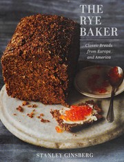 Cover of: The rye baker: classic breads from Europe and America
