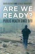 Are we ready? : public health since 9/11