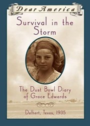 Cover of: Survival in the Storm: The Dust Bowl Diary of Grace Edwards (Dear America) by Katelan Janke