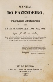 Cover of: Manual do fazendeiro, ou, Tratado domestico sobre as enfermidades dos negros