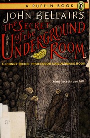 Cover of: The Secret of the Underground Room: Johnny Dixon #8