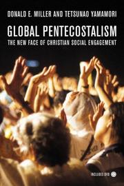 Global Pentecostalism : the new face of Christian social engagement