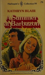 Cover of: A Summer At Barbazon / A Nurse At Barbazon