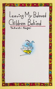 Cover of: Leaving My Beloved Children Behind