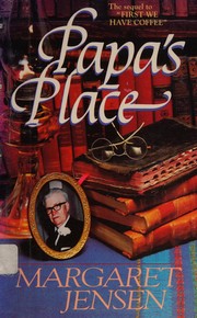 Cover of: Papa's place by Margaret T. Jensen