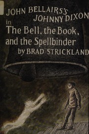 Cover of: The Bell, the Book, and the Spellbinder