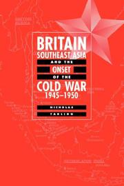 Cover of: Britain, Southeast Asia and the Onset of the Cold War, 19451950