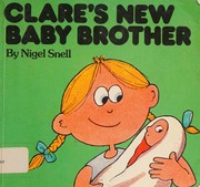 Cover of: Clare's New Baby Brother (Problem-solvers)
