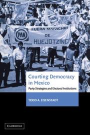 Cover of: Courting Democracy in Mexico: Party Strategies and Electoral Institutions
