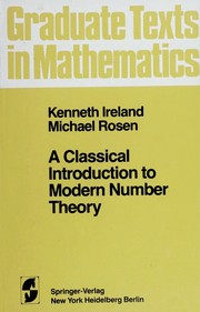 Cover of: A classical introduction to modern number theory by Kenneth F. Ireland