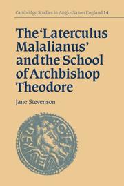 Cover of: The 'Laterculus Malalianus' and the School of Archbishop Theodore (Cambridge Studies in Anglo-Saxon England)