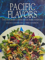 Cover of: Pacific flavors: Oriental recipes for a contemporary kitchen.