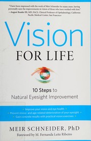 Cover of: Vision for life: 10 steps to natural eyesight improvement