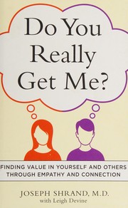 Cover of: Do You Really Get Me? by Joseph Shrand