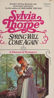 Spring Will Come Again by Sylvia Thorpe, Sylvia Thorpe