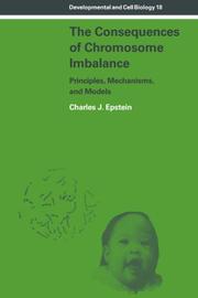 Cover of: The Consequences of Chromosome Imbalance: Principles, Mechanisms, and Models (Developmental and Cell Biology Series)