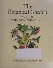 Cover of: The botanical garden by Roger Phillips