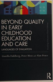 Cover of: Beyond Quality in Early Childhood Education and Care by Peter Moss, Gunilla Dahlberg, Alan Pence
