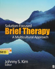 Solution Focused Brief Therapy by Johnny S. Kim
